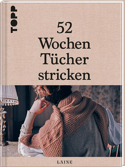 52 Wochen Tücher Stricken Laine